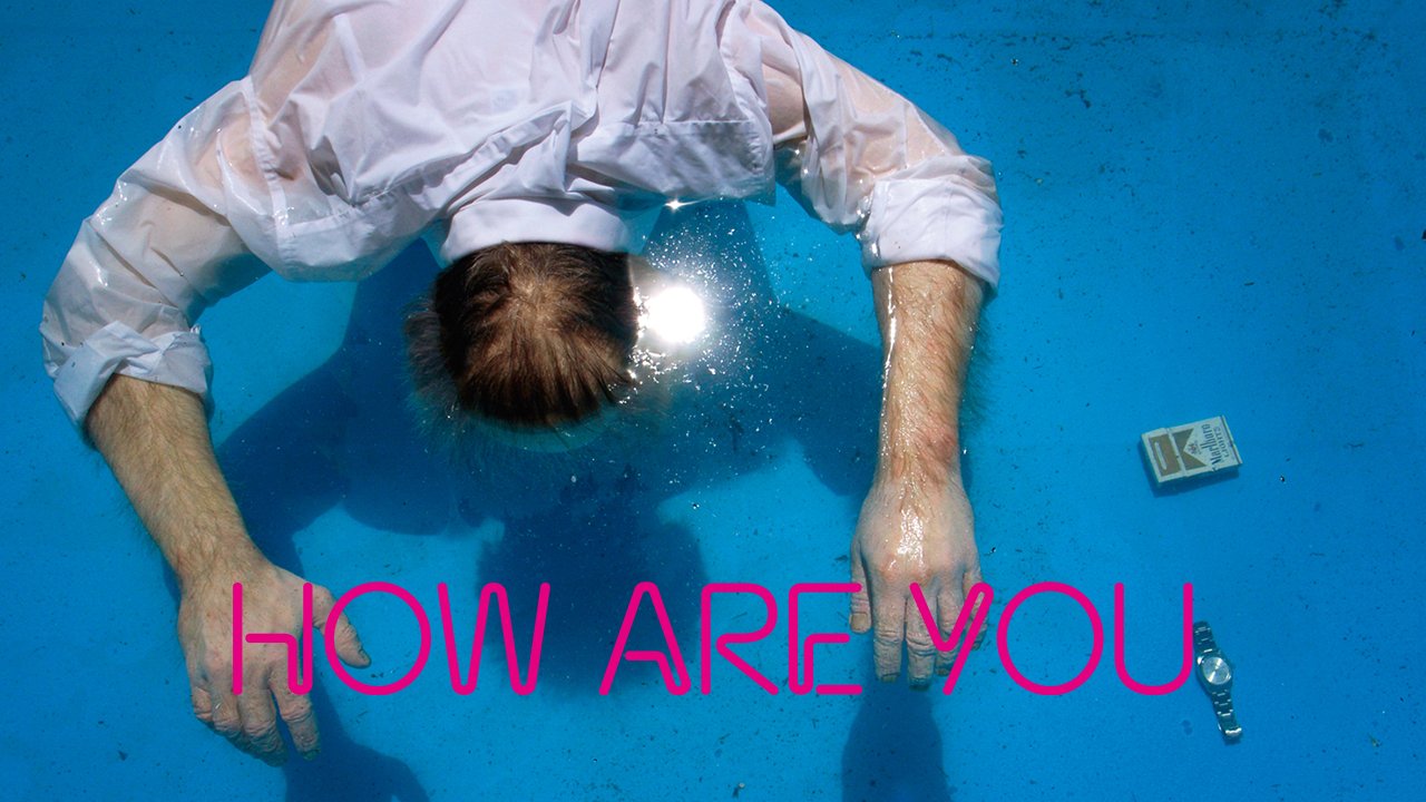 你们好吗？How Are You