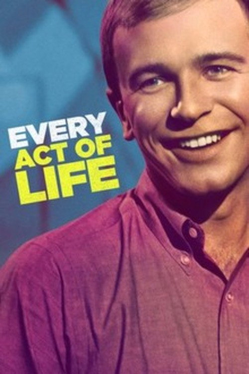 Every Act of Life 2018