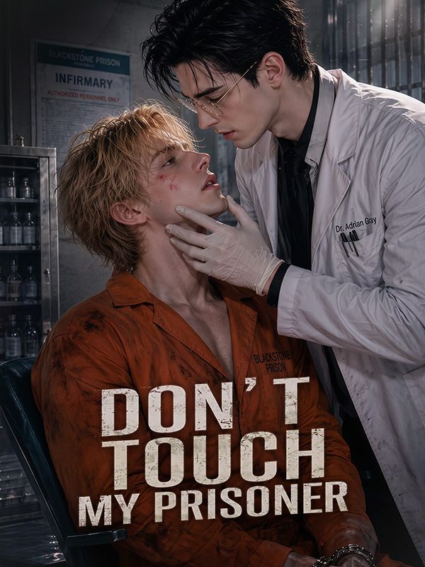 别碰我的囚犯 Don’t Touch My Prisoner